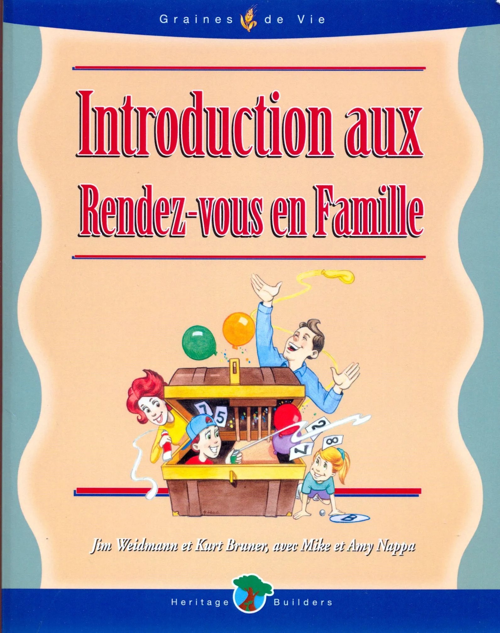 Introduction aux rendez-vous en famille - 12 leçons pour croître spirituellement en famille