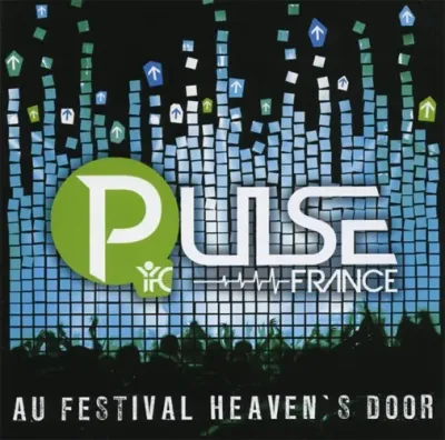 PULSE FRANCE AU FESTIVAL HEAVEN'S DOOR [CD 2011]