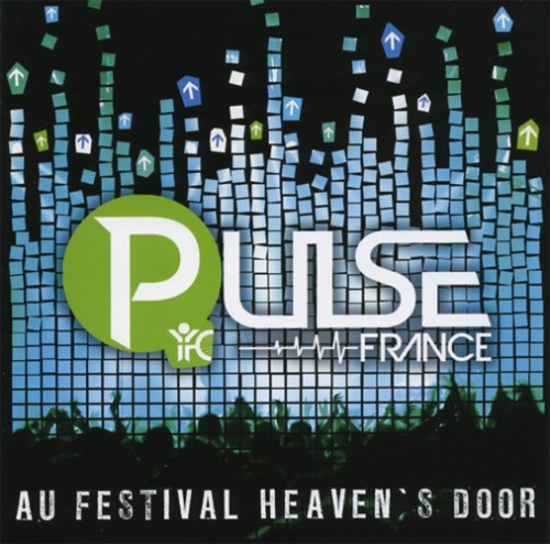 PULSE FRANCE AU FESTIVAL HEAVEN'S DOOR [CD 2011]