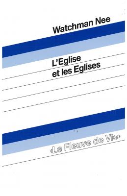 Eglise et les Eglises (L')