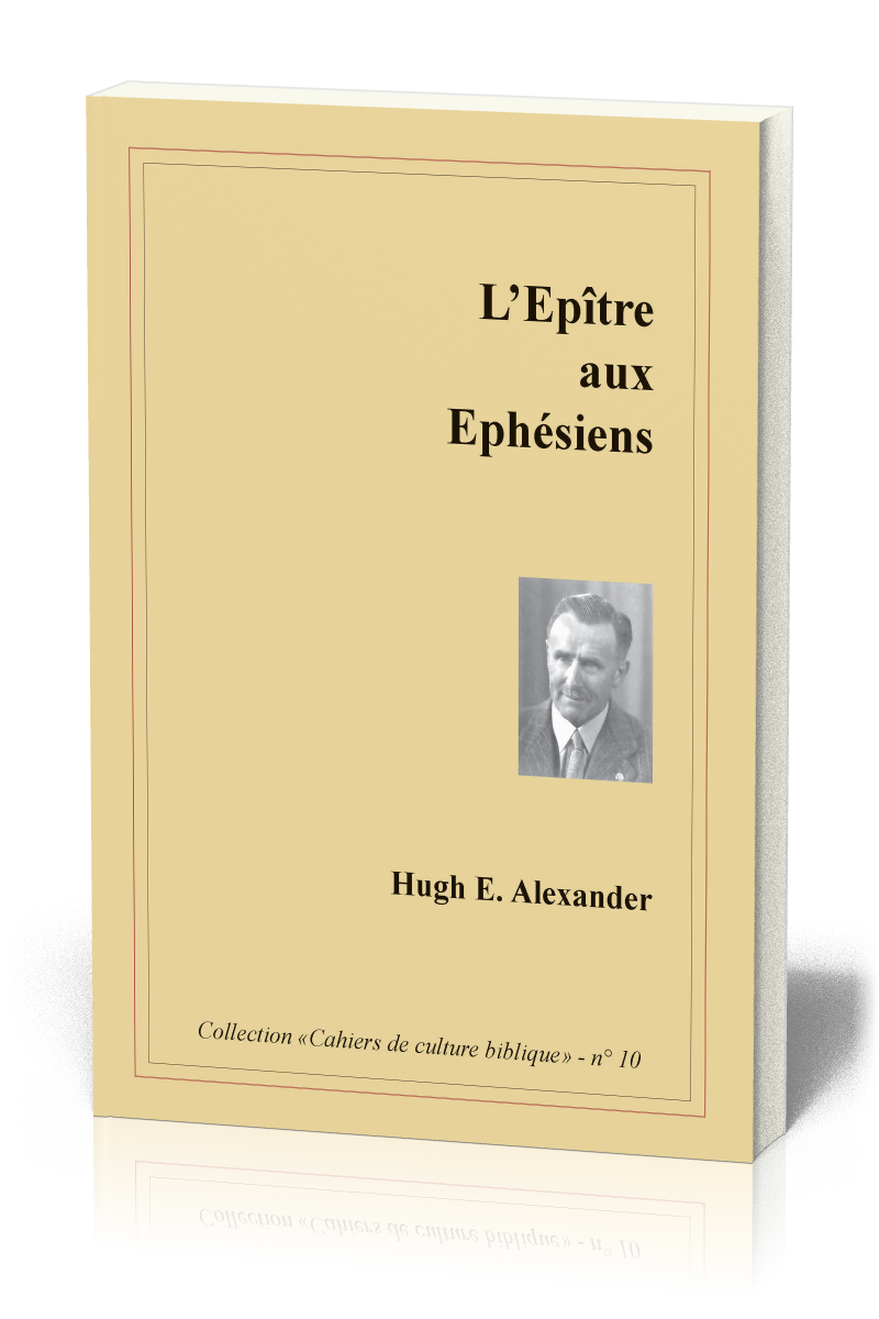 Épître aux Éphésiens (L') - Collection: Cahiers de culture biblique, n°10