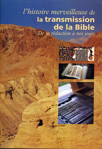 Histoire merveilleuse de la transmission de la Bible (L')