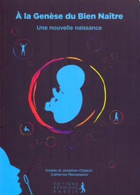A la genèse du bien naître: une nouvelle naissance