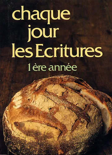 Chaque jour les Écritures - 1ère année