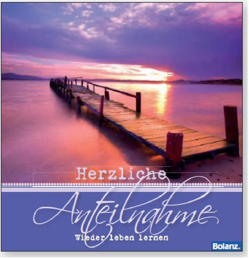 HERZLICHE ANTEILNAHME, BILDBAND - WIEDER LEBEN LERNEN