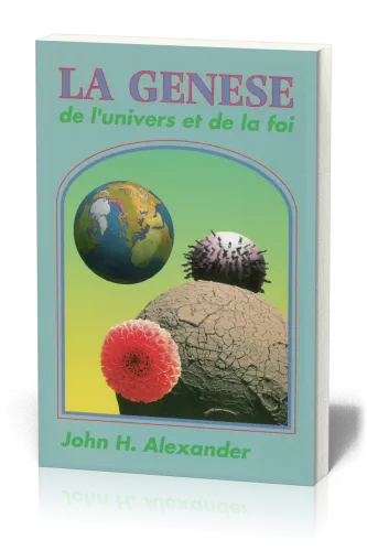 Genèse de l'univers et de la foi (La)