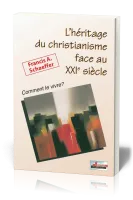 Héritage du christianisme face au XXIè siècle (L') - Comment le vivre?