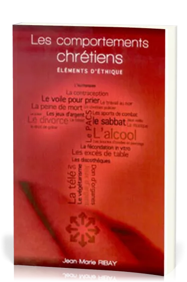 Comportements chrétiens (Les) - Éléments d'éthique