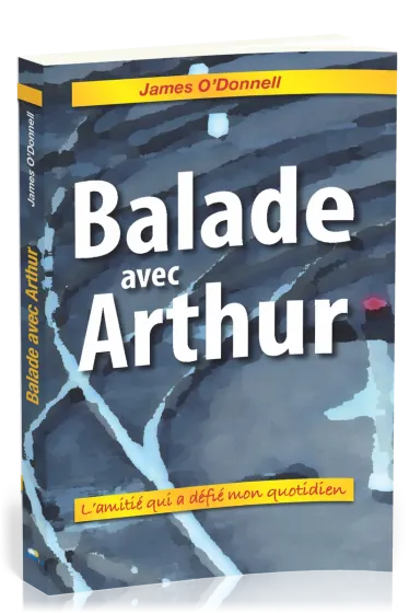 Balade avec Arthur - L'amitié qui a défié mon quotidien