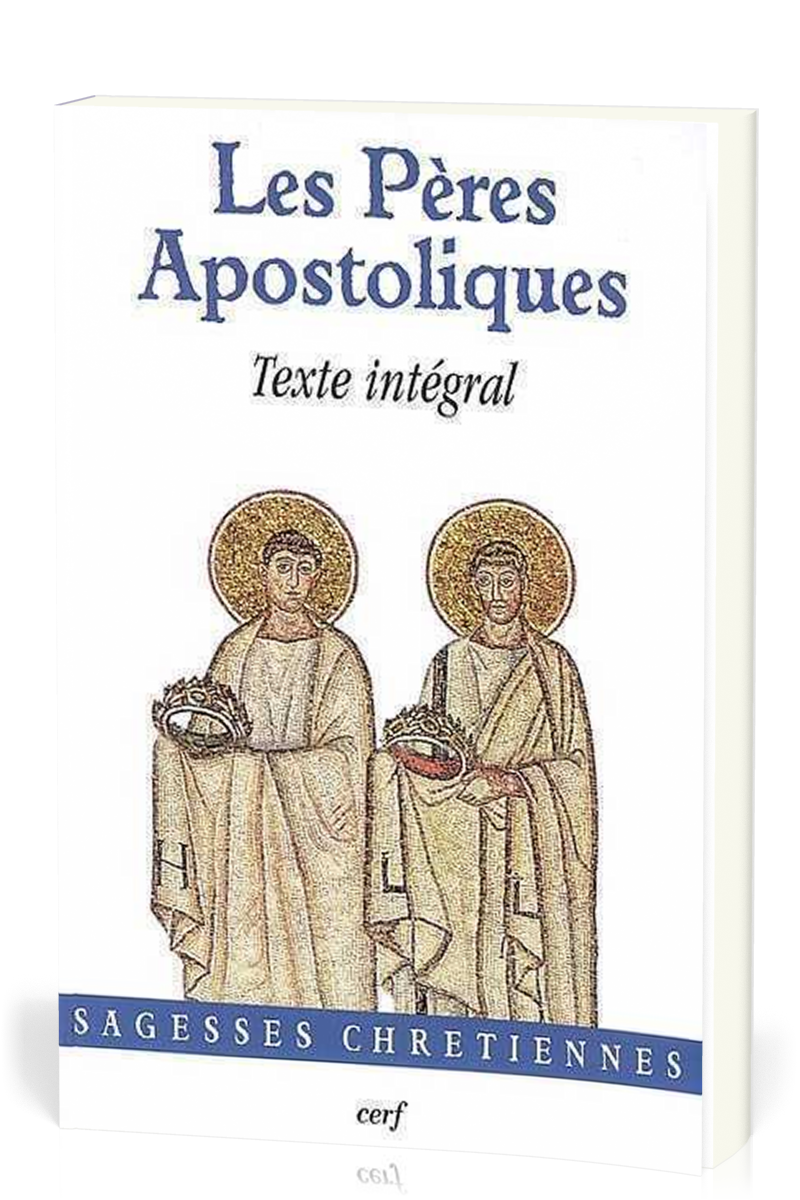 Pères apostoliques (Les) - Texte intégral