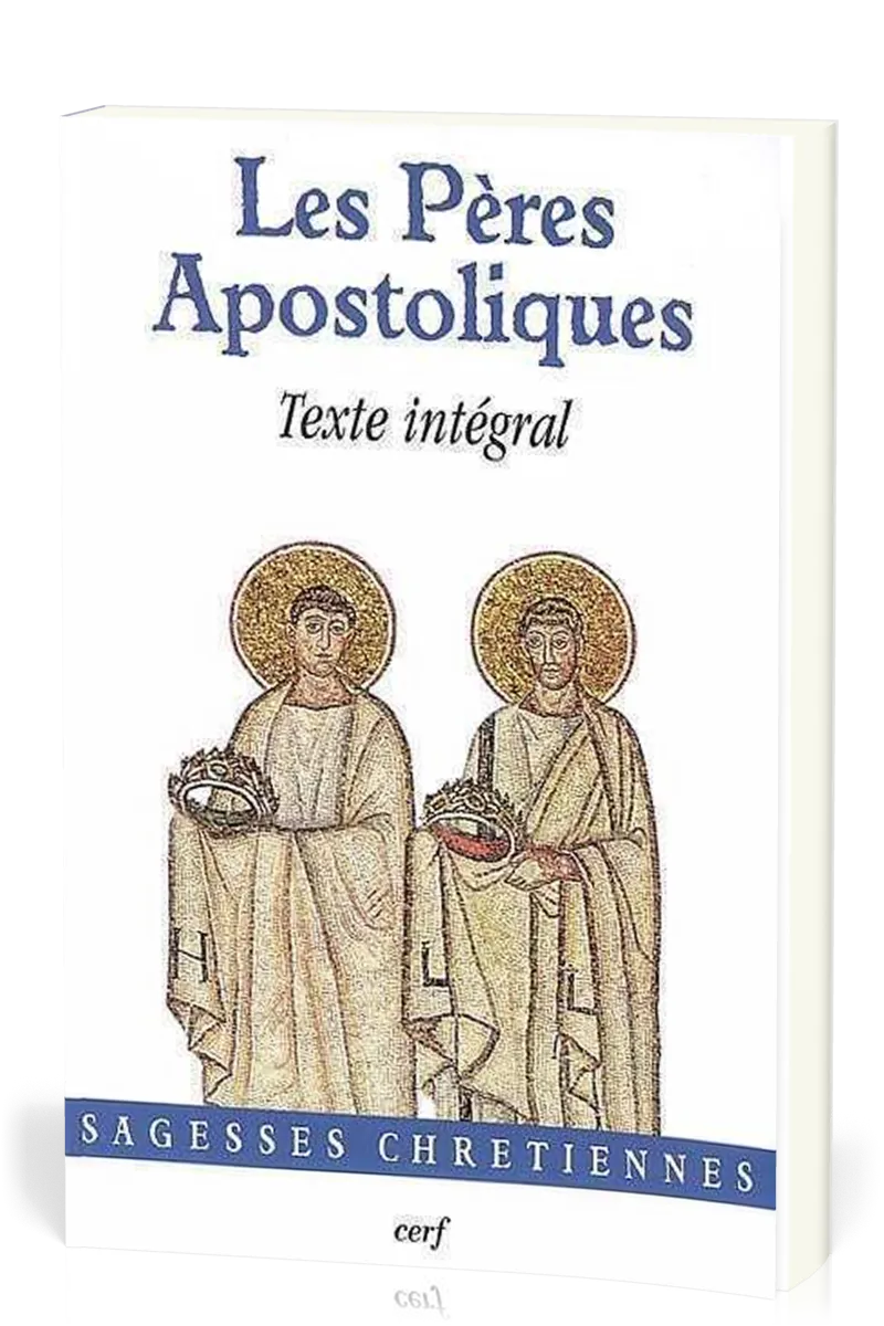 Pères apostoliques (Les) - Texte intégral