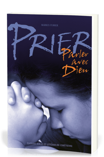 Prier, parler avec Dieu