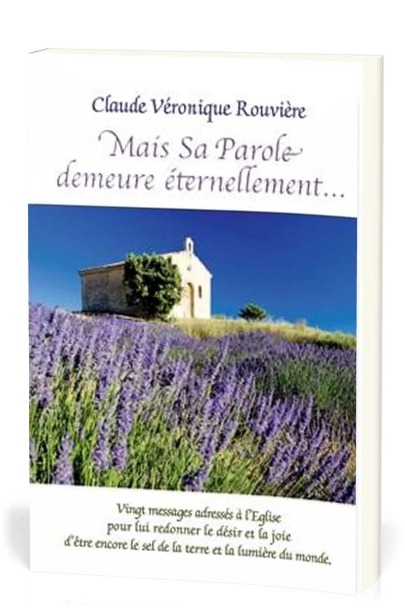 Mais sa parole demeure éternellement