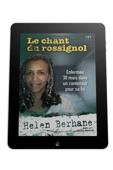 Chant du rossignol (Le) - Enfermée 30 mois dans un conteneur pour sa foi - ePub