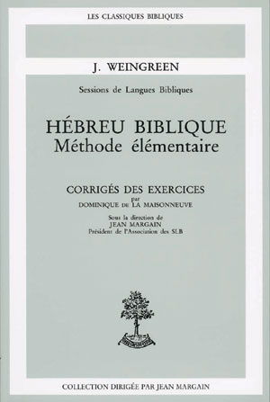 Méthode élémentaire hébreu biblique - Corrigés des exercices 