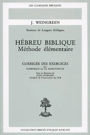 Méthode élémentaire hébreu biblique - Corrigés des exercices