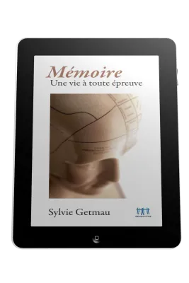 Mémoire - Une vie à toute épreuve - ePub