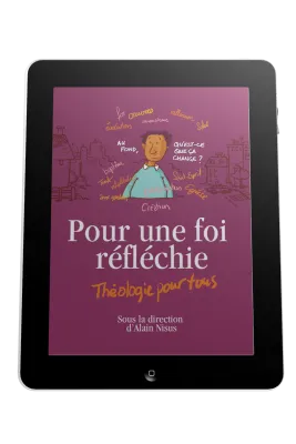 Pour une foi réfléchie - Théologie pour tous - Ebook