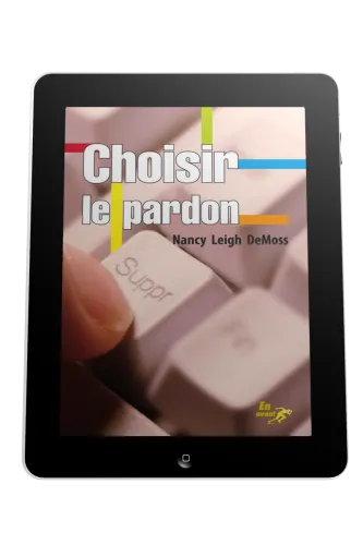 Choisir le pardon - Ebook