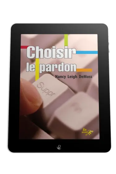 Choisir le pardon - Ebook
