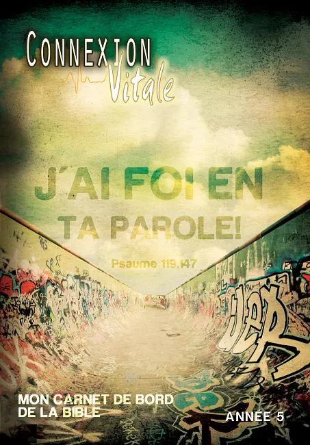 Connexion vitale : année 5 - Mon carnet de bord de la Bible