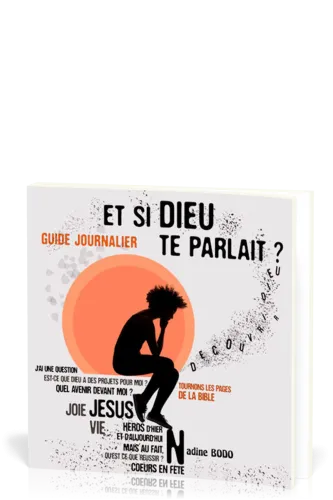 Et si Dieu te parlait? - Guide journalier