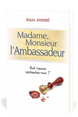 Madame, monsieur l'ambassadeur - Quel royaume représentez-vous?