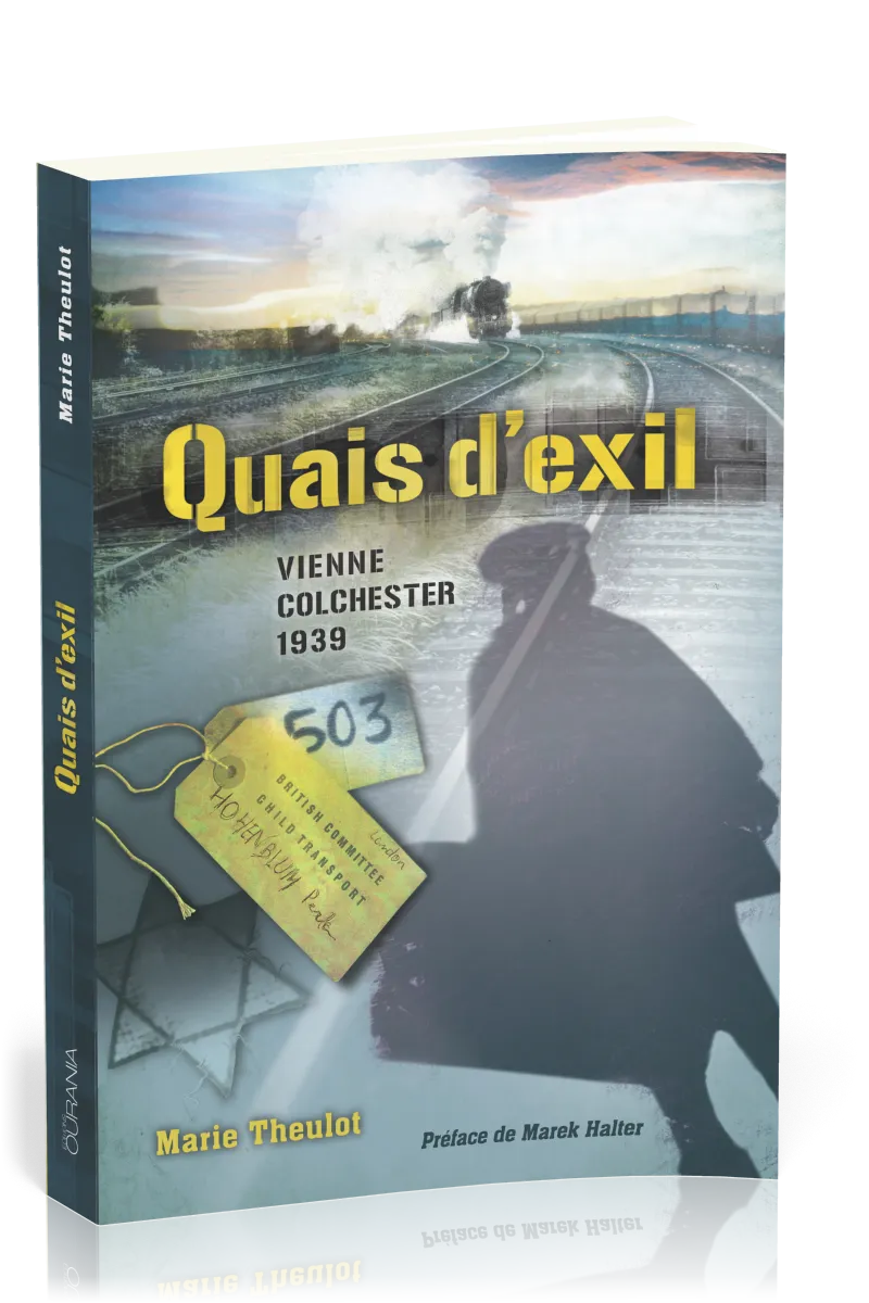 Quais d'exil  - Vienne Colchester 1939