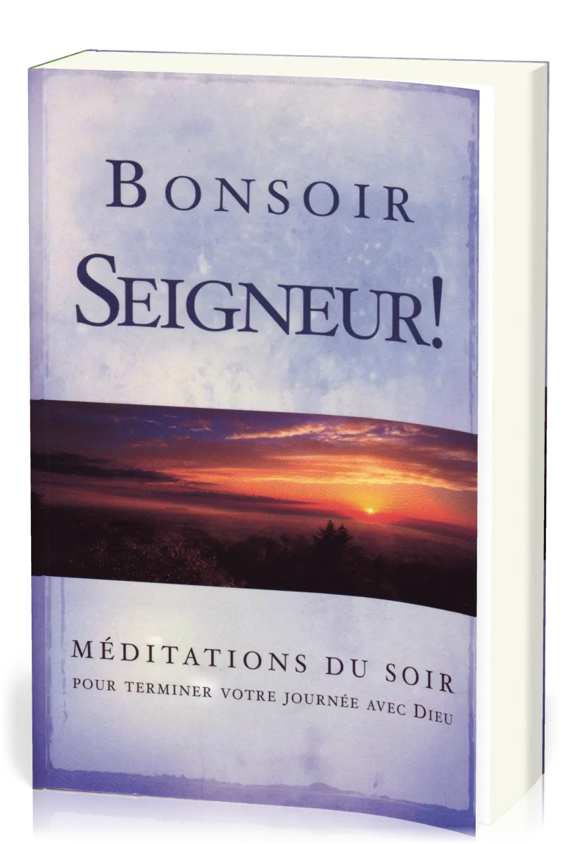 Bonsoir Seigneur!