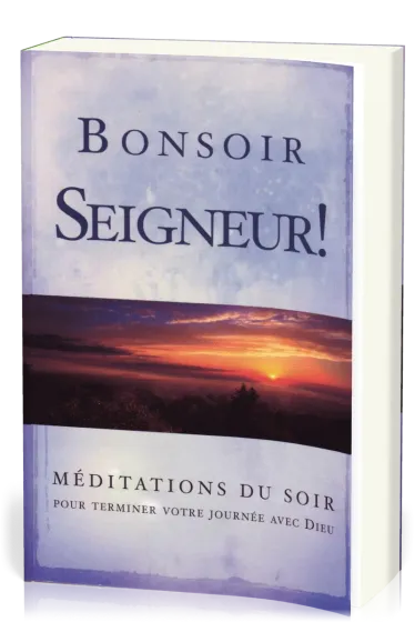 Bonsoir Seigneur!