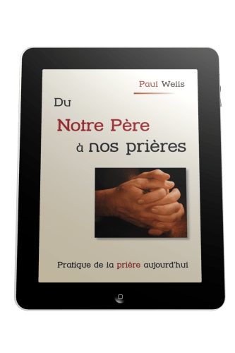 Du Notre Père à nos prières - Pratique de la prière aujourd'hui- ebook