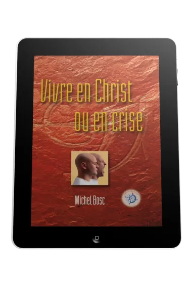 Vivre en Christ ou en crise - Ebook