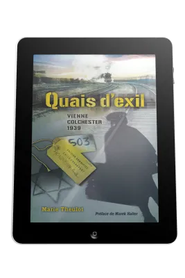 Quais d'exil  - Vienne Colchester 1939 - ebook