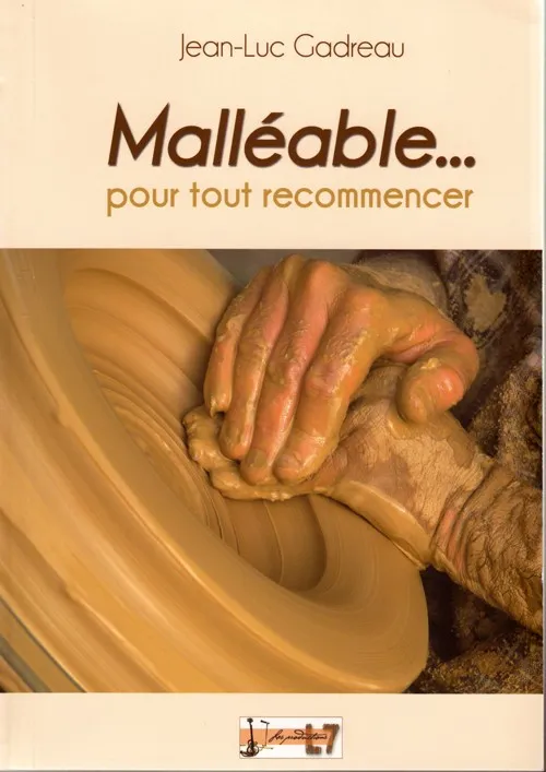 MALLEABLE - POUR TOUT RECOMMENCER