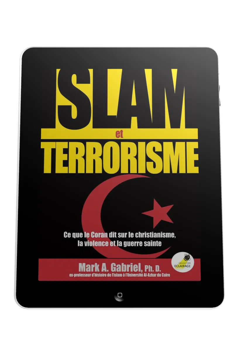 Islam et terrorisme - Ce que le Coran dit sur le christianisme, la violence et la guerre sainte -...