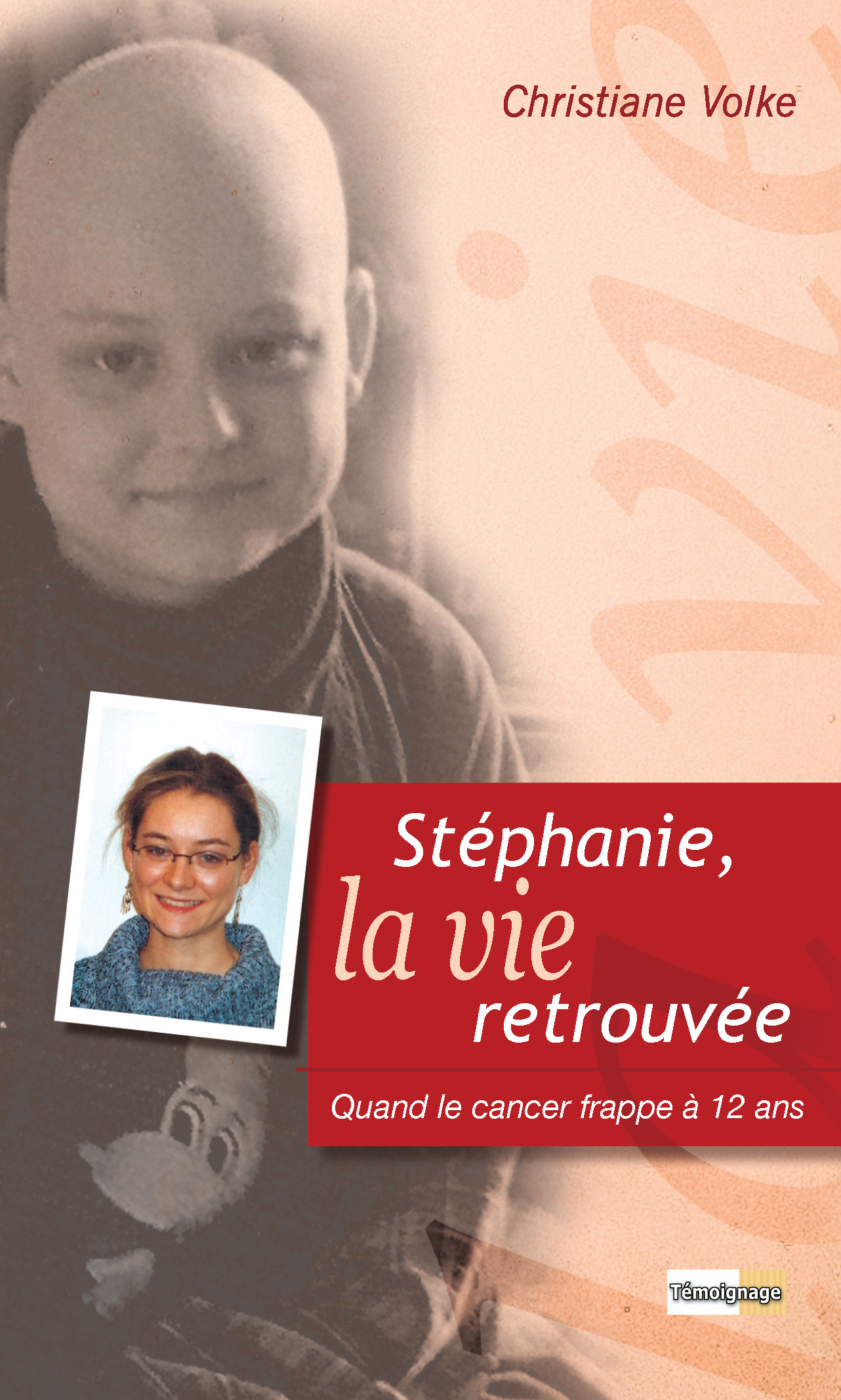 Stéphanie, la vie retrouvée - Quand le cancer frappe à 12 ans - pdf