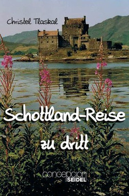 SCHOTTLAND REISE ZU DRITT