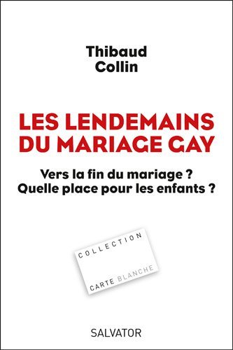 Lendemains du mariage gay (Les) - Vers la fin du mariage? quelle place pour les enfants?