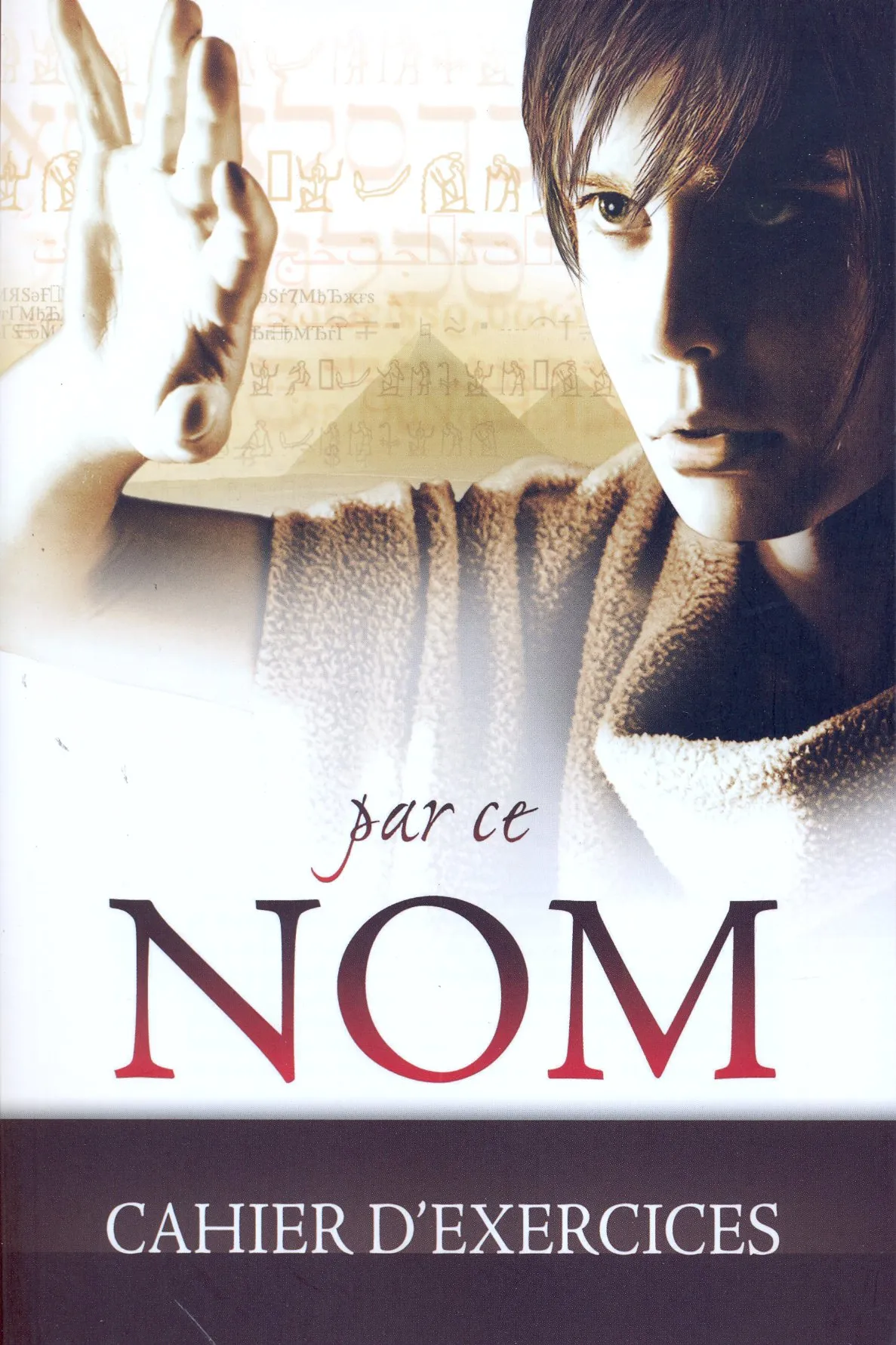 Par ce nom - Cahier d'exercices