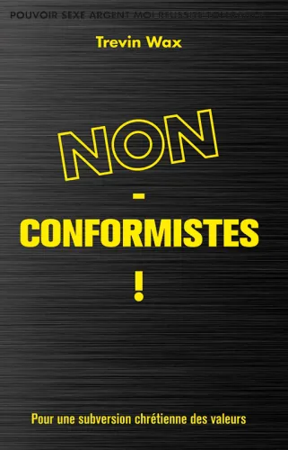 Non-conformistes! - Pour une subversion chrétienne des valeurs - pdf