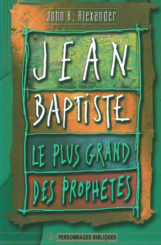 Jean-baptiste le plus grand des prophètes - Pdf