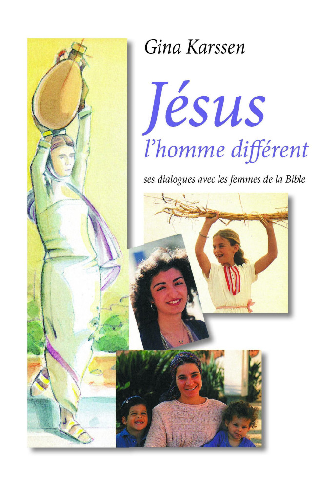 Jésus l'homme différent - Ses dialogues avec les femmes de la Bible - pdf