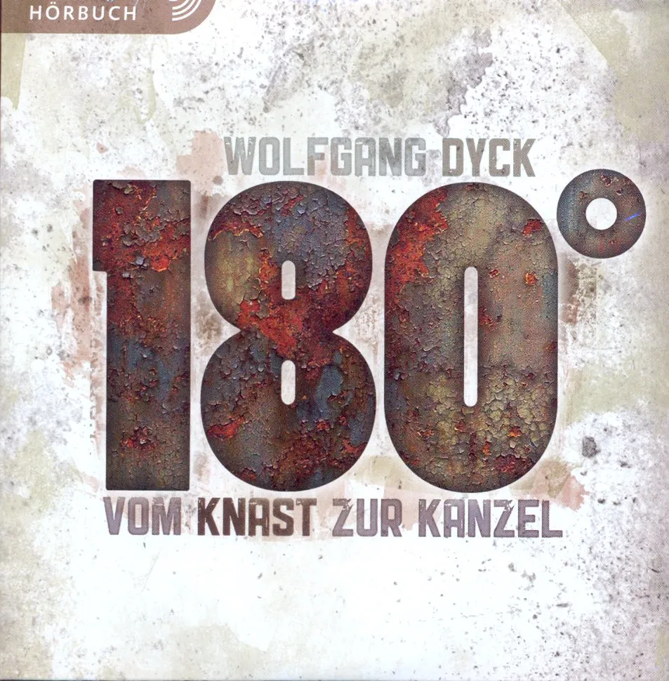 180 GRAD - VOM KNAST ZUR KANZEL, CD - WOLFGANG DYCK