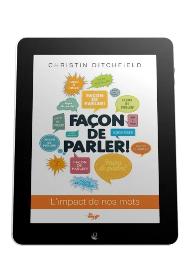 Façon de parler! - L'impact de nos mots - ePub