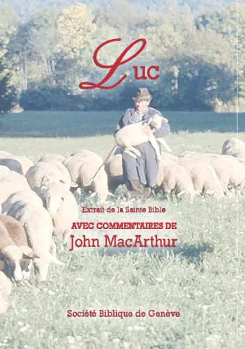 Bible d'étude Segond NEG MacArthur, Luc - Pdf