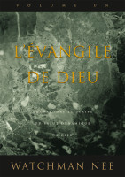 Évangile de Dieu (L') - tome 1. Comprendre la vérité du salut dynamique de Dieu