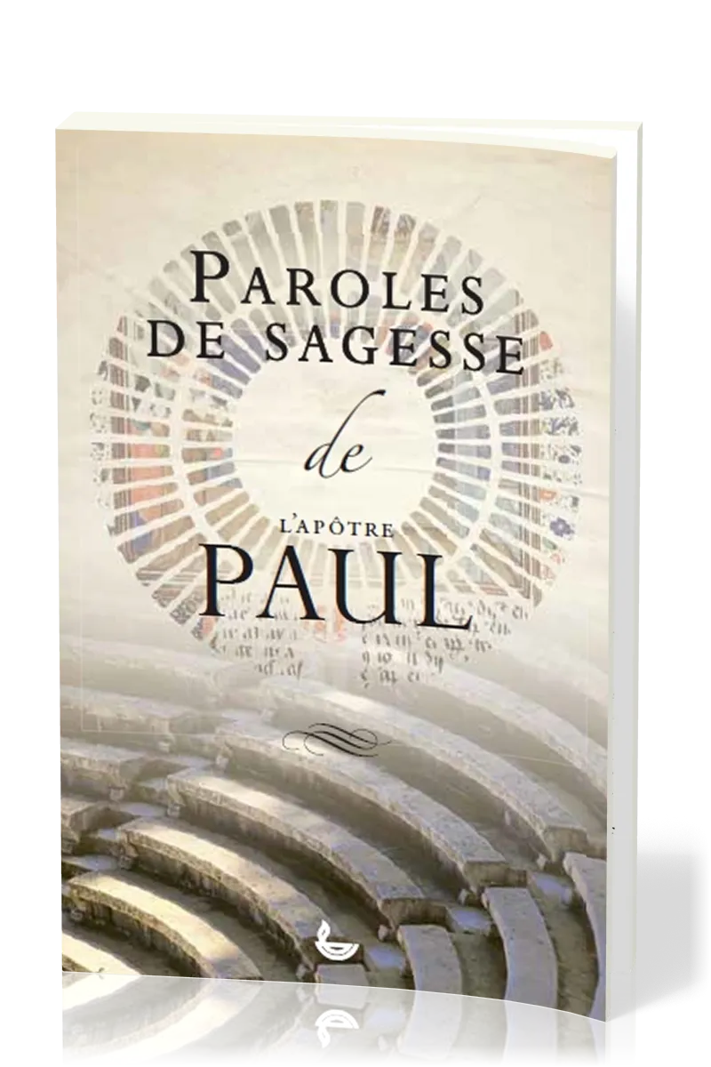 Paroles de sagesse de l'apôtre Paul