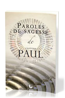 Paroles de sagesse de l'apôtre Paul