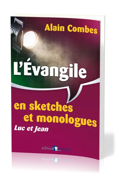 Évangile en sketches et monologues (L') - Luc et Jean