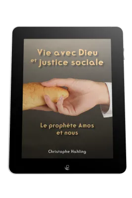 Vie avec Dieu et justice sociale - Le prophète Amos et nous - ebook